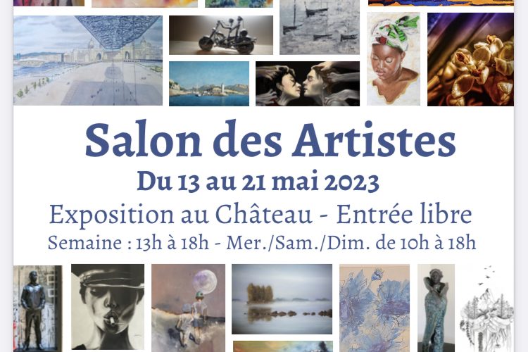 Salon des Artistes 2023 - Bouc Bel Air du 13 au 21 mai 2023 - Vernissage le 13/05/2023 à 12h au Château de Bouc Bel Air